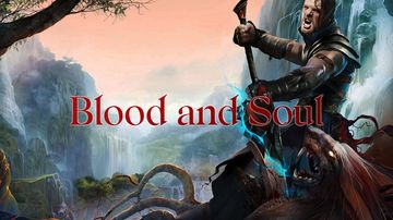 Blood and Soul